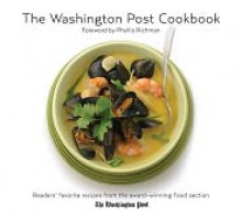 Washington Post Cookbook - Bonnie Benwick, Phyllis Richman