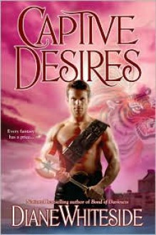 Captive Desires - Diane Whiteside