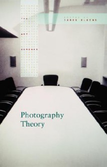 Photography Theory - James Elkins