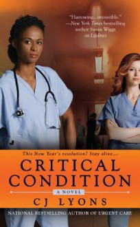 Critical Condition - C.J. Lyons