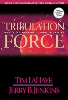 Tribulation Force - Tim LaHaye, Jerry B. Jenkins