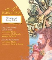 Rabbit Ears Treasury of Fairy Tales, Volume Two: King Midas and the Golden Touch; Jack and the Beanstalk - Rabbit Ears