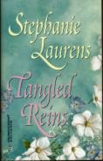 Tangled Reins - Stephanie Laurens