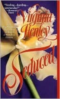 Seduced Seduced - Virginia Henley