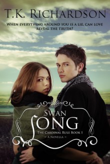 Swan Song - T.K. Richardson