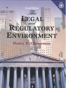 The Legal and Regulatory Environment - Henry R. Cheeseman