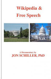 Wikipedia & Free Speech - Jon Schiller