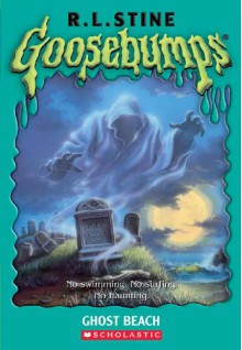 Ghost Beach (Goosebumps, #22) - R.L. Stine