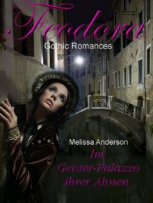 Im Geister-Palazzo ihrer Ahnen (FEODORA) (German Edition) - Jutta Ploessner (Melissa Anderson), Fotolia