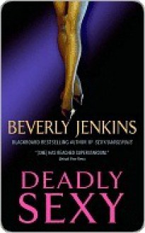 Deadly Sexy - Beverly Jenkins