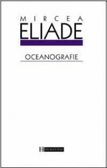 Oceanografie - Mircea Eliade