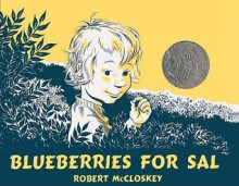 Blueberries for Sal - Robert McCloskey