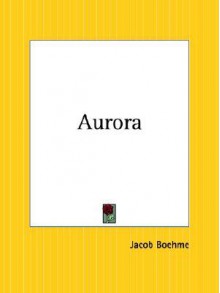 Aurora - Jakob Böhme