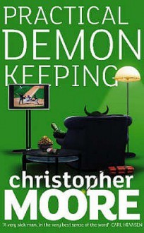 Practical Demonkeeping - Christopher Moore