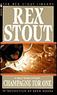 Champagne for One - Rex Stout