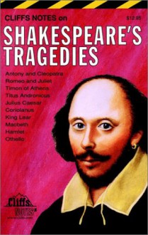 Shakespeare's Tragedies Notes - CliffsNotes, William Shakespeare