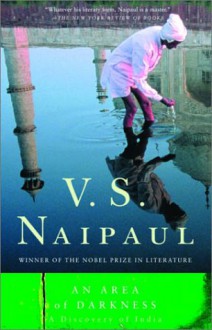 An Area of Darkness - V.S. Naipaul