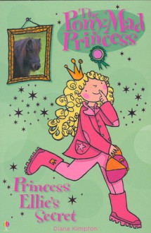 Princess Ellie's Secret - Diana Kimpton