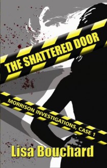 The Shattered Door - Lisa Bouchard