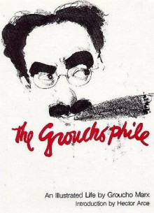 The Grouchophile - Groucho Marx