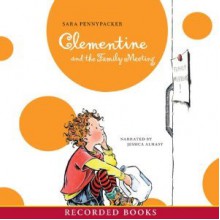 Clementine and the Family Meeting - Sara Pennypacker, Jessica Almasy