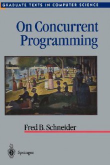 On Concurrent Programming - Fred B. Schneider