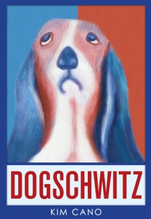 Dogschwitz - Kim Cano