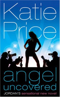 Angel Uncovered - Katie Price