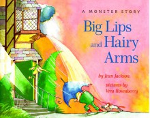 Big Lips and Hairy Arms - Jean Jackson, Vera Rosenberry