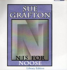 "N" Is For Noose (Kinsey Millhone #14) - Mary Peiffer, Sue Grafton