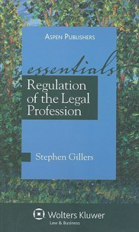 Regulation of the Legal Profession - Stephen Gillers