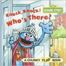 Knock, Knock, Who's There? (A Chunky Book(R)) - Anna Ross