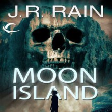 Moon Island - J.R. Rain, Dina Pearlman