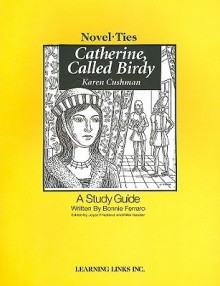 Catherine, Called Birdy (A Study Guide) - Bonnie Ferraro, Bonnie M. Ferraro, Rikki Kessler