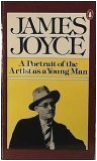 A Portrait of the Artist as a Young Man - James Joyce