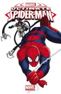 Marvel Universe Ultimate Spider-Man Volume 5 - Joe Caramagna