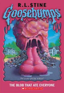 The Blob That Ate Everyone - R.L. Stine