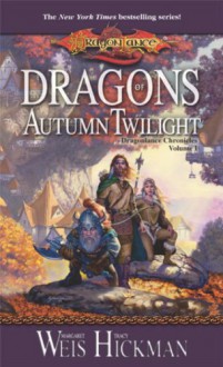 Dragons of Autumn Twilight - Margaret Weis, Tracy Hickman