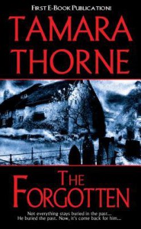 The Forgotten - Tamara Thorne