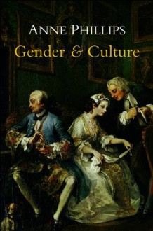 Gender and Culture - Anne Phillips