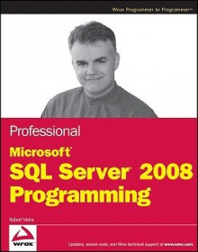 Professional Microsoft SQL Server 2008 Programming - Robert Vieira