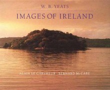 W.B.Yeats: Images of Ireland - Bernard McCabe, A. Garsmeur