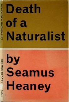 Death of a Naturalist - Seamus Heaney