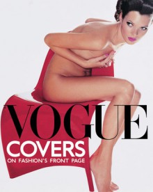 Vogue Covers: On Fashion's Front Page - Robin Derrick, Robin Muir