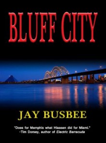 Bluff City - Jay Busbee