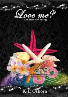 Love Me? - K.E. Osborn