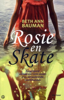 Rosie en Skate - Beth Ann Bauman, Marcella Houweling