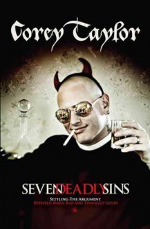 Seven Deadly Sins - Corey Taylor