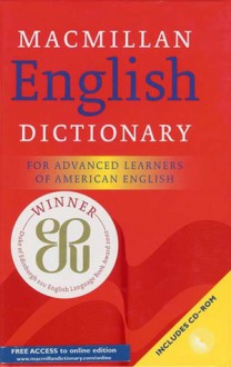 Macmillan English Dictionary: For Advanced Learners of American English - Michael Rundell