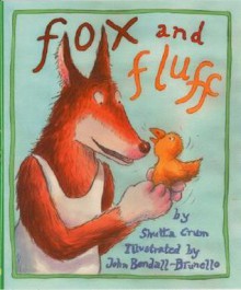 Fox and Fluff - Shutta Crum, John Bendall-Brunello